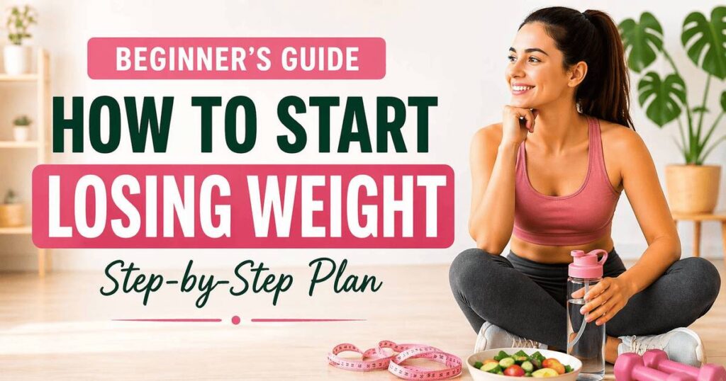How to Start Losing Weight for Beginners